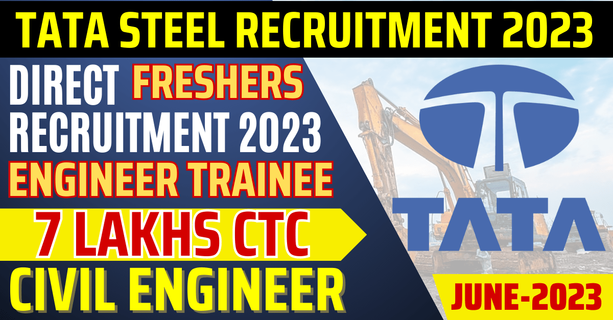 TATA Steel Recruitment 2023 - For Fresher Civil Engineers | Apply Now