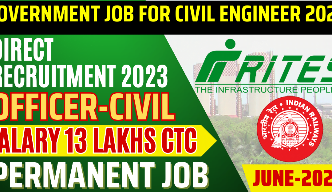 RITES Limited Civil Engineer Recruitment 2023: Apply Online for 30 Vacancies