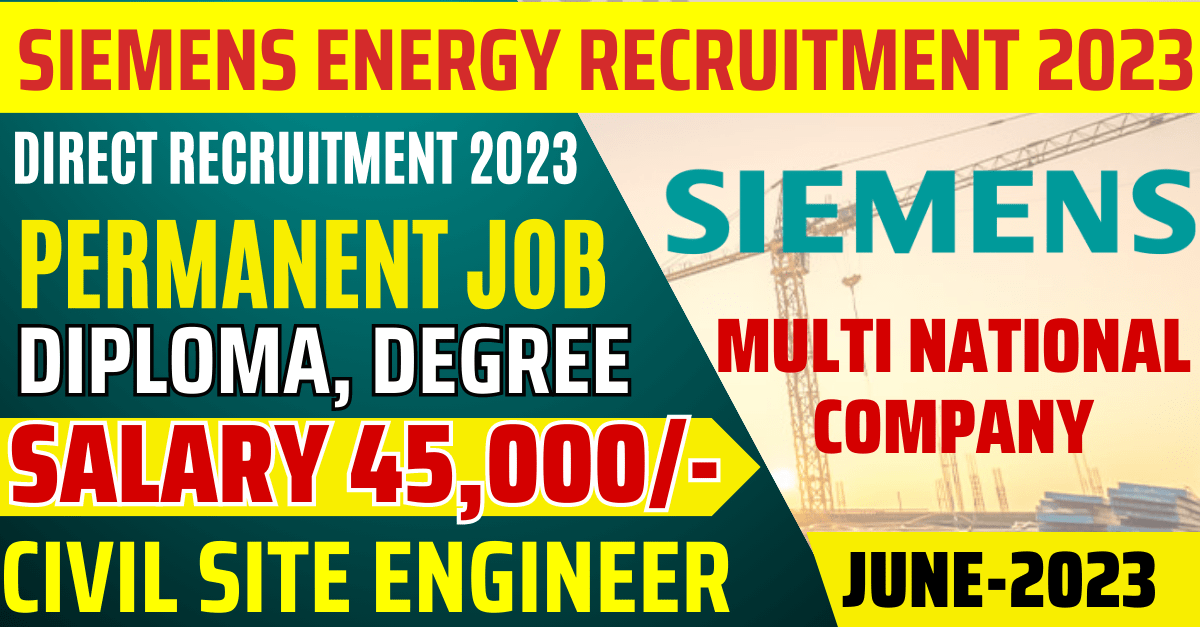 Siemens Energy Recruitment for Civil Site Engineer 2023 - Building a Bright Future in Gurugram