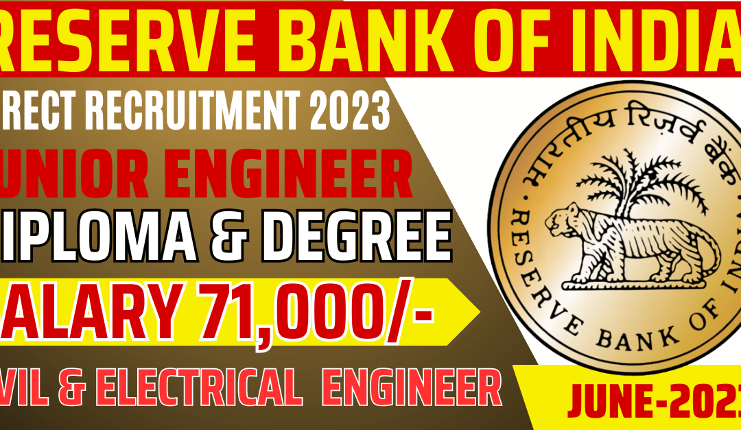 RBI Junior Engineer Recruitment 2023: Apply now for (Permanent Job) opportunity – Rs. 71,000/- Per Month | Civil/Electrical Engineering