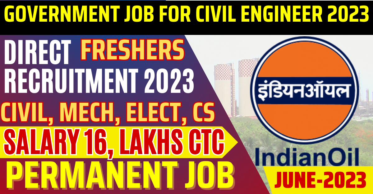 IOCL Engineer Officer Recruitment 2023 | Freshers Jobs | Indian Oil Corporation Limited