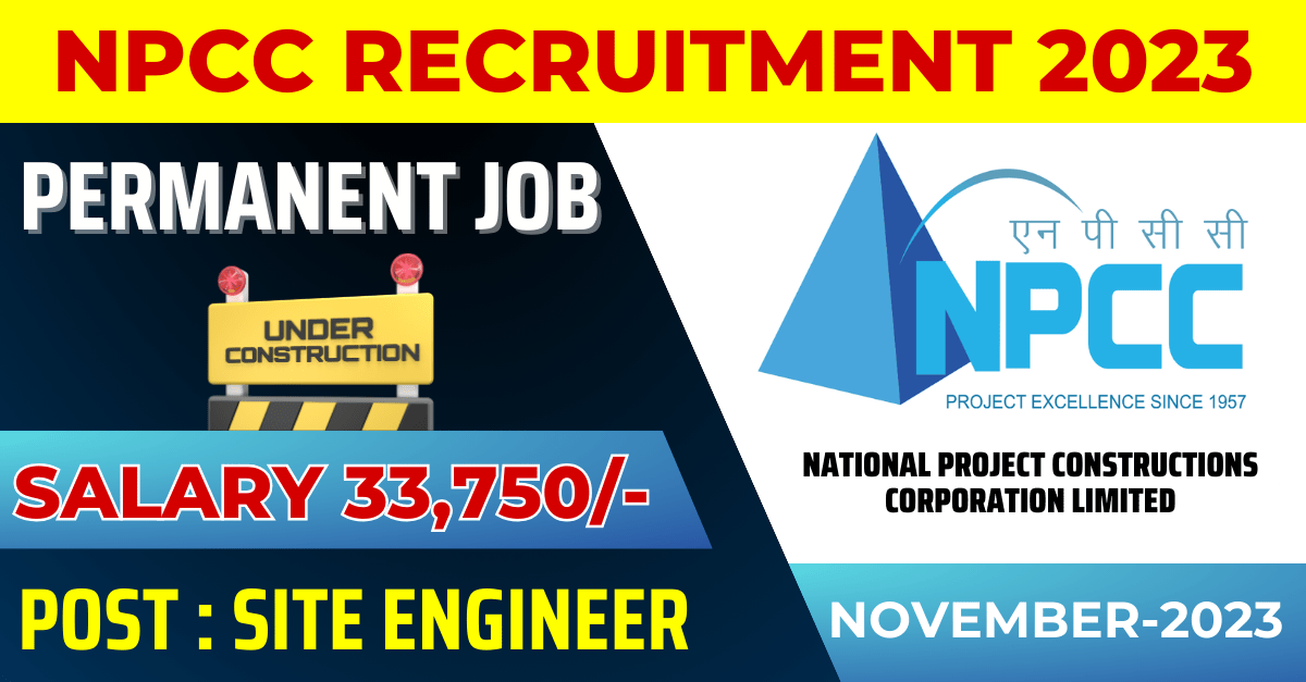 Apply Now for Site Engineer Positions in Civil and Electrical Engineering - NPCC Recruitment 2023
