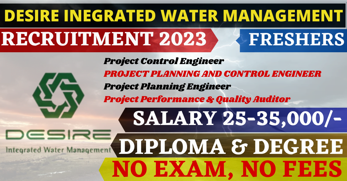 Civil Engineer Recruitment 2023 at Desire Water Supply Project Apply Now