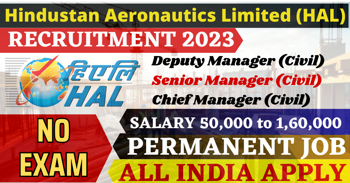 Join Hindustan Aeronautics Limited (HAL) - Apply Now for Various Positions in 2023 Recruitment Drive