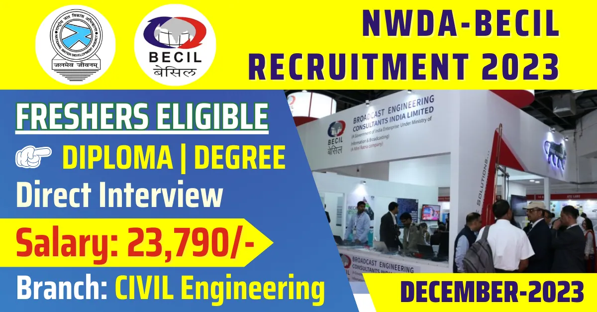 GOVERNMENT JOBS 10 GOVERNMENT JOBS NWDA | BECIL Recruitment 2023 for Freshers civil engineers : Salary 23,000+ Graduate & Diploma Job Opportunities