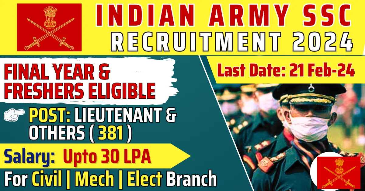 GOVERNMENT JOBS 3 GOVERNMENT JOBS Indian Army SSC Tech Recruitment 2024 for 381 Posts | Salary Up to 30 LPA | Apply Now !