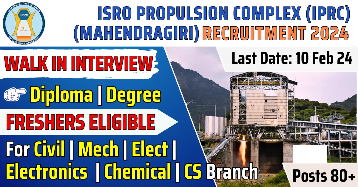 GOVERNMENT JOBS 9 GOVERNMENT JOBS ISRO IPRC Apprenticeship Recruitment 2024: for Graduate and Technicians | Apply Now!