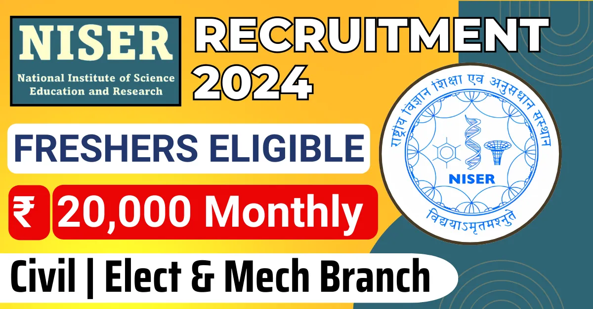 GOVERNMENT JOBS 4 GOVERNMENT JOBS NISER Recruitment 2024: Project Assistant Fellowship (Planetary Science) | Rs 20,000 pm + HRA | Apply Now !