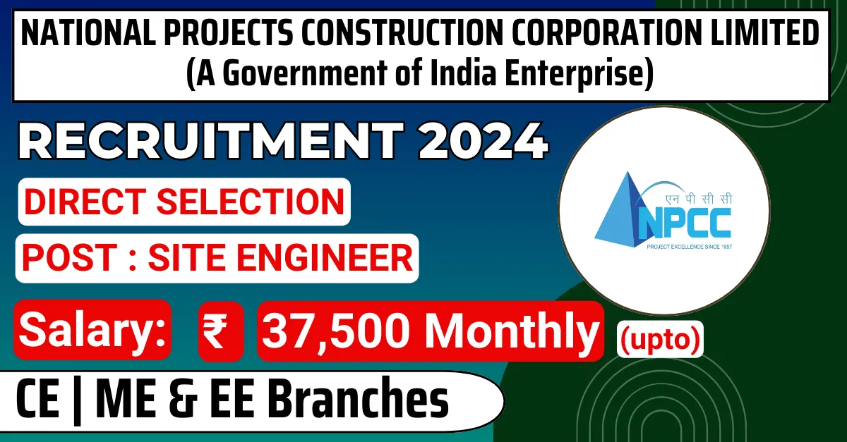 GOVERNMENT JOBS 2 GOVERNMENT JOBS NPCC Site Engineer Recruitment 2024 | Salary Rs 33750 Monthly | Apply Now !