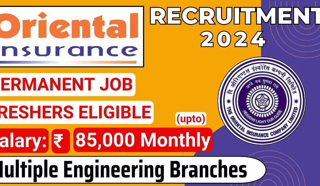OICL Administrative Officer Recruitment 2024 | Salary Rs 85,000 | Apply Now !