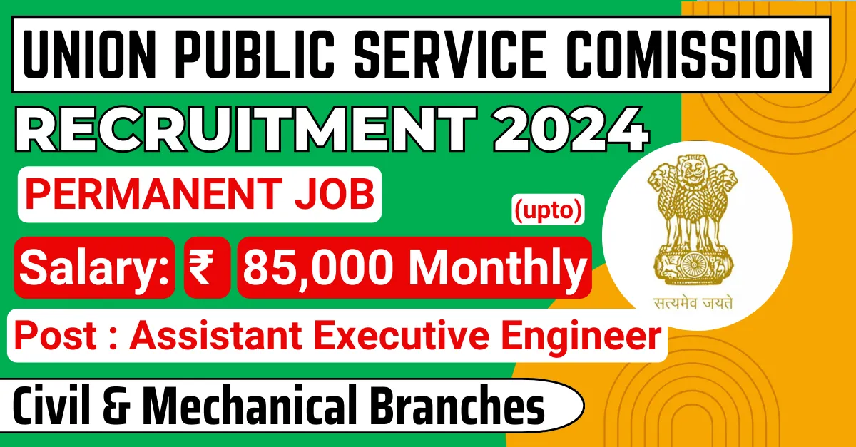 GOVERNMENT JOBS 4 GOVERNMENT JOBS UPSC Assistant Engineer Recruitment 2024 (Up to ₹1.77 Lakhs) | Apply Now!